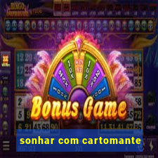 sonhar com cartomante